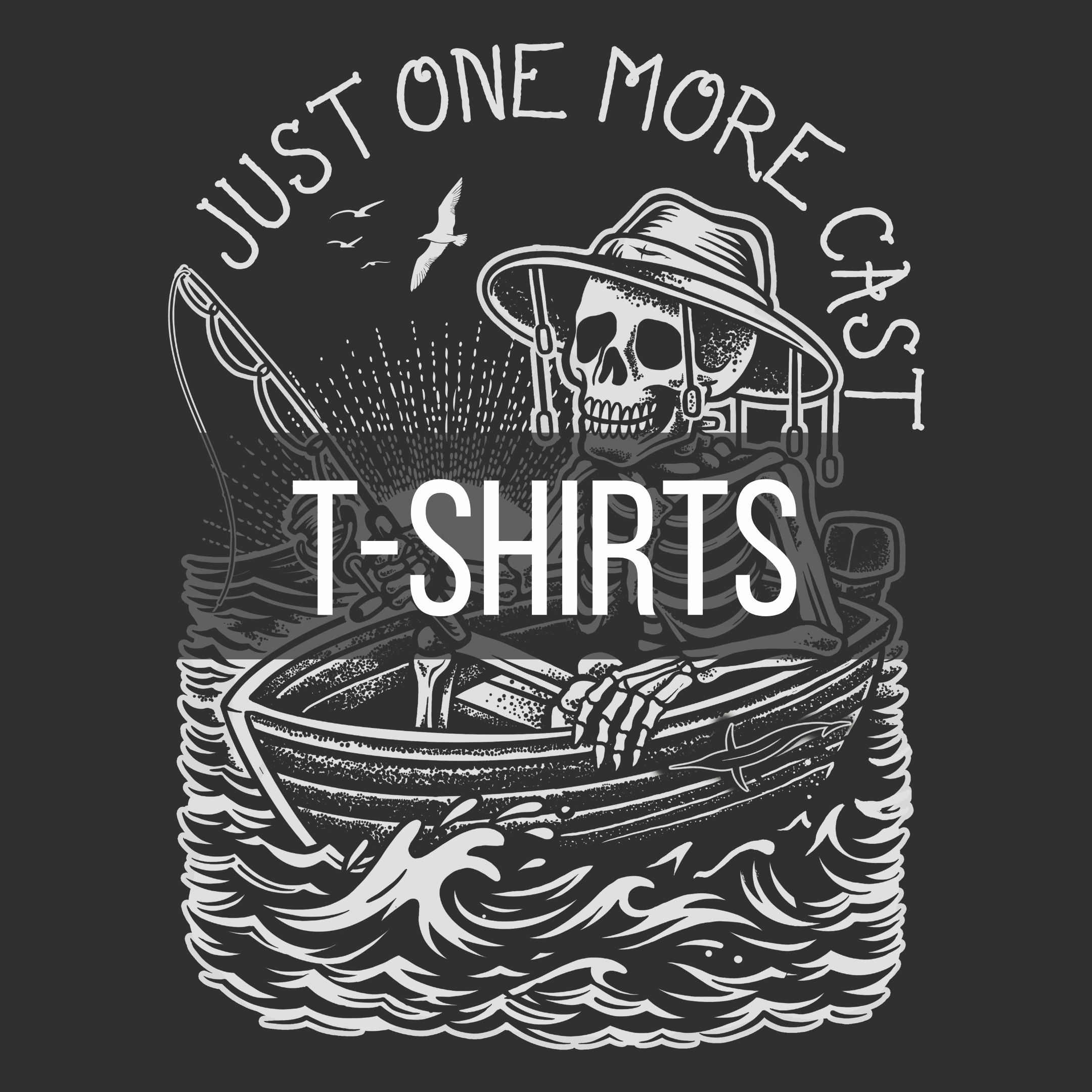 Just One More Cast Tee